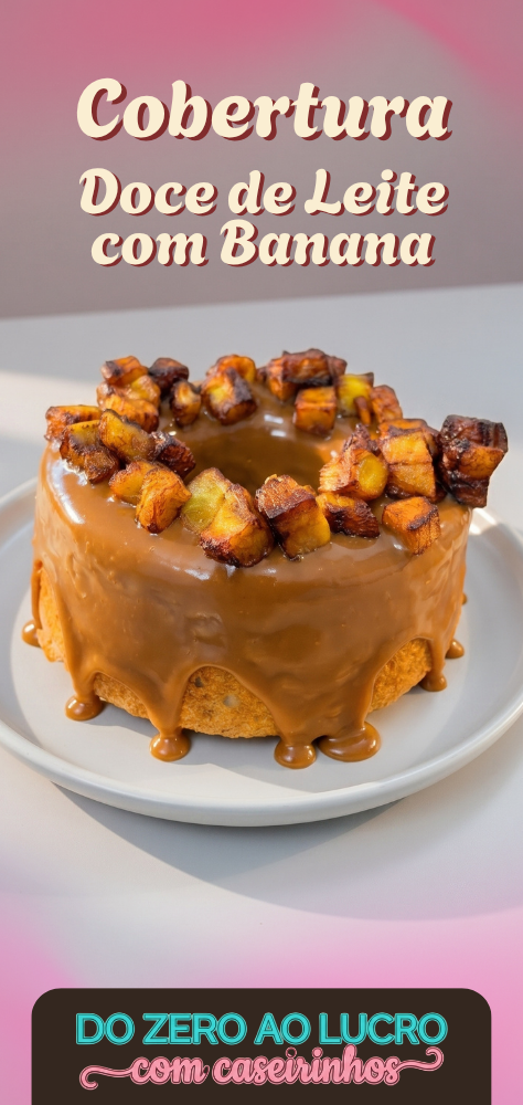 Módulo 5 — Churros e Doce de Leite com Banana Frita